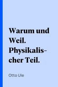 Warum und Weil. Physikalischer Teil._cover