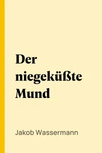 Der niegeküßte Mund_cover