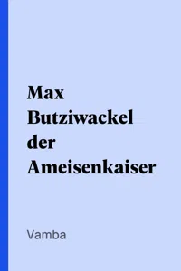 Max Butziwackel der Ameisenkaiser_cover