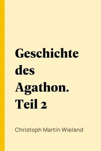 Geschichte des Agathon. Teil 2_cover