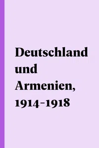 Deutschland und Armenien, 1914-1918_cover