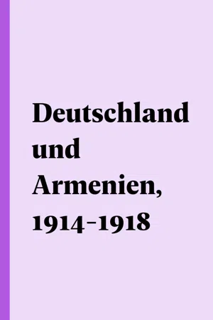 Deutschland und Armenien, 1914-1918