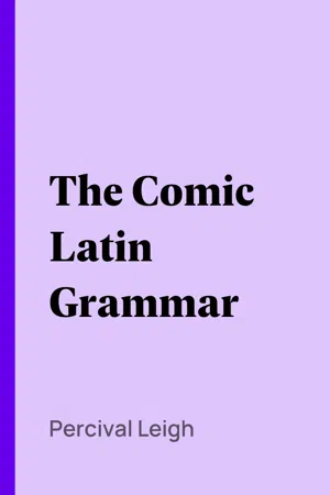 The Comic Latin Grammar