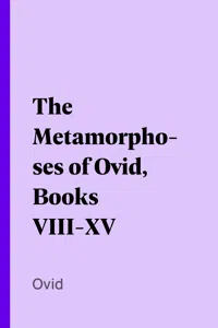 The Metamorphoses of Ovid, Books VIII-XV_cover