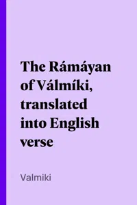 The Rámáyan of Válmíki, translated into English verse_cover