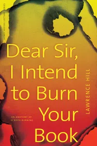 Dear Sir, I Intend to Burn Your Book_cover