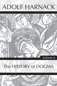 History of Dogma, Volume 6_cover