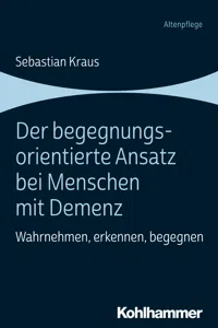 Der begegnungsorientierte Ansatz bei Menschen mit Demenz_cover