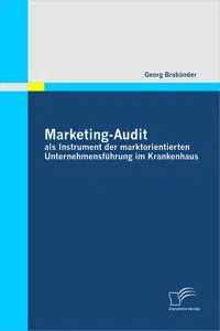 Marketing-Audit als Instrument der marktorientierten Unternehmensführung im Krankenhaus_cover