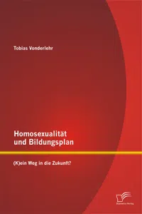 Homosexualität und Bildungsplanein Weg in die Zukunft?_cover