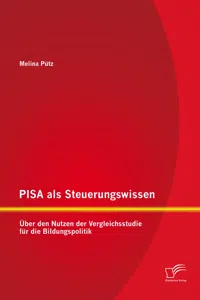 PISA als Steuerungswissen: Über den Nutzen der Vergleichsstudie für die Bildungspolitik_cover