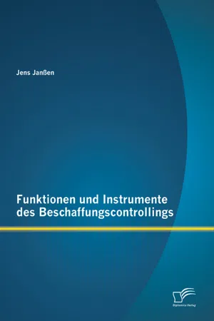 Funktionen und Instrumente des Beschaffungscontrollings