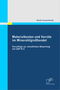 Materialkosten und Vorräte im Mineralölgroßhandel: Vorschläge zur monatlichen Bewertung mit SAP R/3_cover