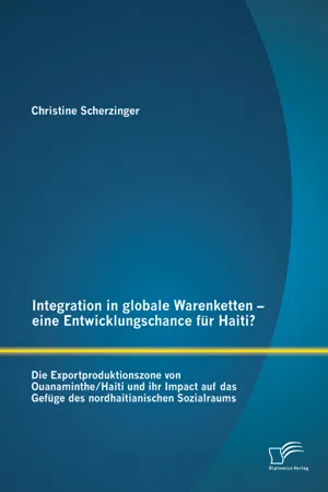 Integration in globale Warenketten - eine Entwicklungschance für Haiti?