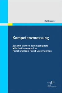 Kompetenzmessung: Zukunft sichern durch geeignete Mitarbeiterauswahl in Profit und Non-Profit Unternehmen_cover