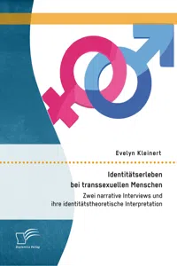 Identitätserleben bei transsexuellen Menschen: Zwei narrative Interviews und ihre identitätstheoretische Interpretation_cover