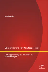 Stimmtraining für Berufssprecher: Ein Gruppentraining zur Prävention von Stimmstörungen_cover