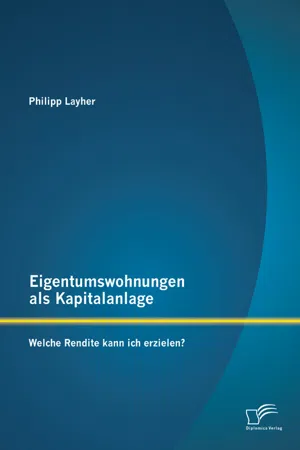 Eigentumswohnungen als Kapitalanlage: Welche Rendite kann ich erzielen?