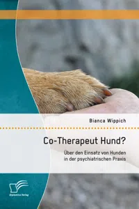 Co-Therapeut Hund? Über den Einsatz von Hunden in der psychiatrischen Praxis_cover