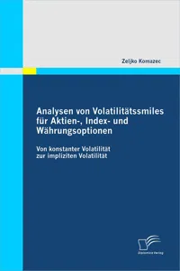 Analysen von Volatilitätssmiles für Aktien-, Index- und Währungsoptionen_cover