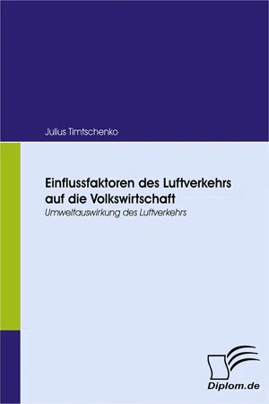 Einflussfaktoren des Luftverkehrs auf die Volkswirtschaft