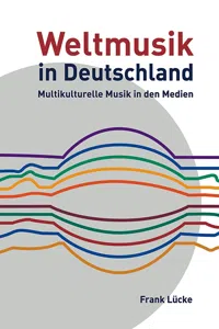 Weltmusik in Deutschland: Multikulturelle Musik in den Medien_cover