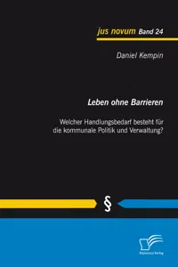 Leben ohne Barrieren: Welcher Handlungsbedarf besteht für die kommunale Politik und Verwaltung?_cover