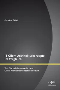 IT Client Architekturkonzepte im Vergleich: Was Sie bei der Auswahl Ihrer Client Architektur bedenken sollten_cover