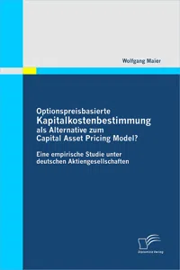 Optionspreisbasierte Kapitalkostenbestimmung als Alternative zum Capital Asset Pricing Model?_cover