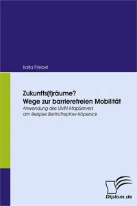 Zukunfträume? Wege zur barrierefreien Mobilität_cover