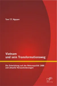 Vietnam und sein Transformationsweg: Die Entwicklung seit der Reformpolitik 1986 und aktuelle Herausforderungen_cover