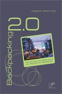 Backpacking 2.0: Verwendung und Bedeutung von Weblogs für Backpacker_cover