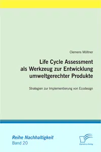 Life Cycle Assessment als Werkzeug zur Entwicklung umweltgerechter Produkte_cover