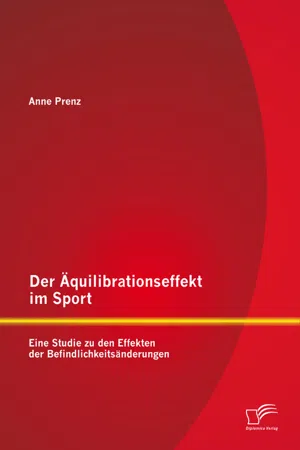 Der Äquilibrationseffekt im Sport: Eine Studie zu den Effekten der Befindlichkeitsänderungen