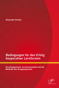 Bedingungen für den Erfolg kooperativer Lernformen: Forschungsstand, Lernwirksamkeit und die Methode des Gruppenpuzzles_cover