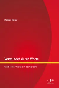 Verwundet durch Worte: Studie über Gewalt in der Sprache_cover