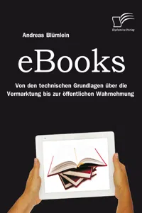 eBooks: Von den technischen Grundlagen über die Vermarktung bis zur öffentlichen Wahrnehmung_cover