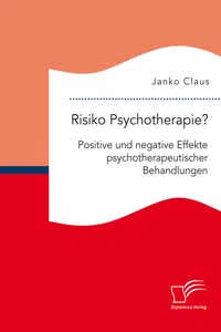 Risiko Psychotherapie? Positive und negative Effekte psychotherapeutischer Behandlungen_cover