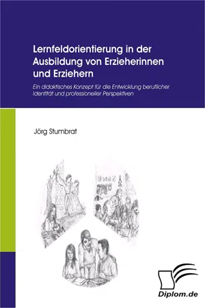 Lernfeldorientierung in der Ausbildung von Erzieherinnen und Erziehern