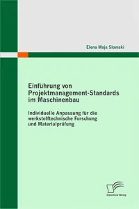 Einführung von Projektmanagement-Standards im Maschinenbau: Individuelle Anpassung für die werkstofftechnische Forschung und Materialprüfung_cover