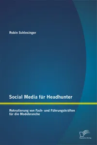 Social Media für Headhunter: Rekrutierung von Fach- und Führungskräften für die Modebranche_cover