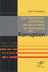 Die Möglichkeiten und Effizienz des Steuerrechts zur Bekämpfung von Korruption_cover