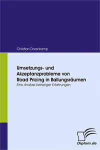 Umsetzungs- und Akzeptanzprobleme von Road Pricing in Ballungsräumen_cover