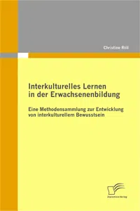 Interkulturelles Lernen in der Erwachsenenbildung: Eine Methodensammlung zur Entwicklung von interkulturellem Bewusstsein_cover