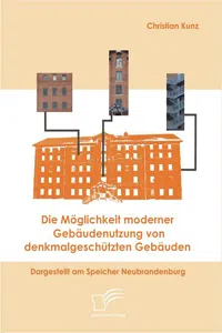 Die Möglichkeit moderner Gebäudenutzung von denkmalgeschützten Gebäuden_cover