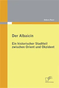 Der Albaicín: Ein historischer Stadtteil zwischen Orient und Okzident_cover