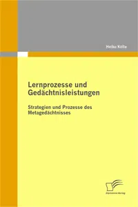 Lernprozesse und Gedächtnisleistungen: Strategien und Prozesse des Metagedächtnisses_cover