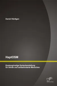 HaptOSM: Kostengünstige Kartenherstellung für blinde und sehbehinderte Menschen_cover