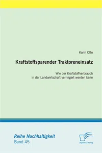 Kraftstoffsparender Traktoreneinsatz: Wie der Kraftstoffverbrauch in der Landwirtschaft verringert werden kann_cover