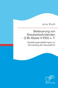 Besteuerung von Streubesitzdividenden - § 8b Absatz 4 KStG n. F.: Gestaltungsempfehlungen zur Vermeidung der Steuerpflicht_cover